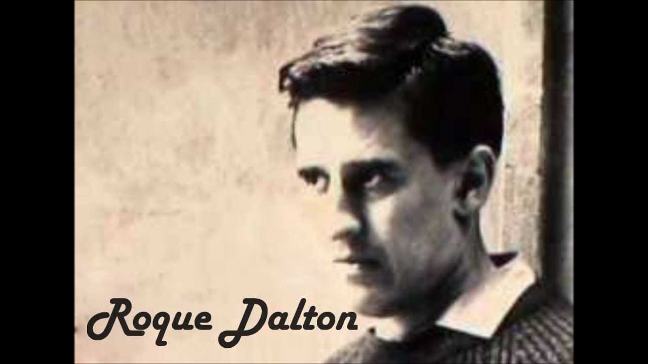 Roque Dalton: un poeta valiente, un intelectual comprometido